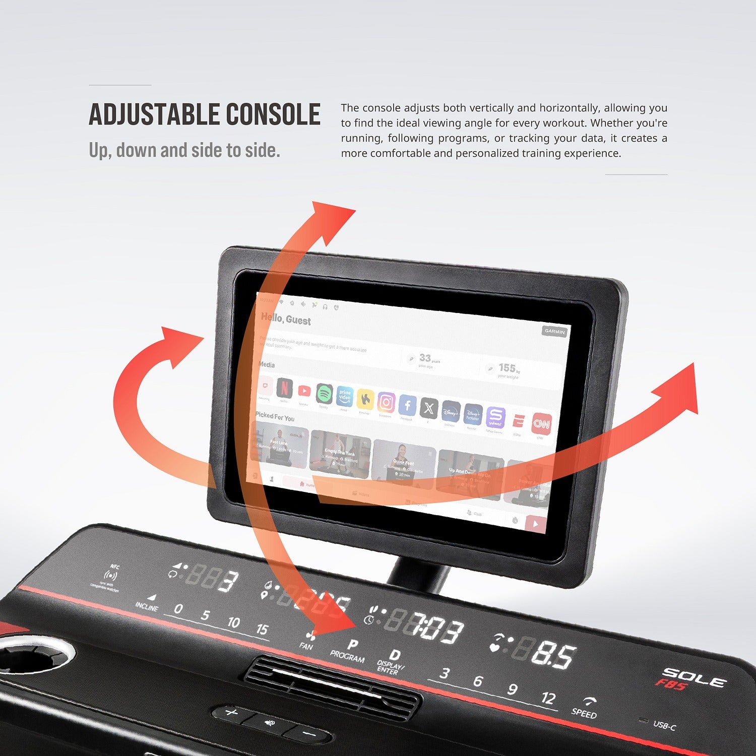 Adjustable console — tilts vertically and horizontally for the ideal viewing angle whether running, following programs, or tracking data.